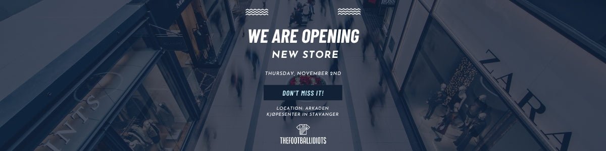 🌟 Exciting News- We Are Opening A Store ! 🌟 - TheFootballIdiots