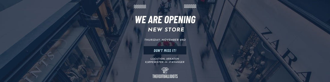 🌟 Exciting News- We Are Opening A Store ! 🌟 - TheFootballIdiots